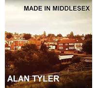 Alan Tyler - Made in Middlesex