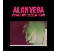 ALAN VEGA - Power On To Zero Hour (1 CD)