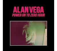 Alan Vega - Power on to Zero Hour [VINYL]