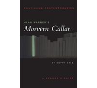 Alan Warner's "Morvern Callar": Continuum Contemporaries