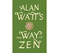 Alan Watts The Way of Zen (Paperback)