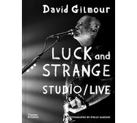 Alan Yentob - David Gilmour Luck and Strange Complete - Hardback - H245z