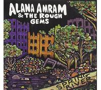 Alana Amram And The Rough Gems - Spring River