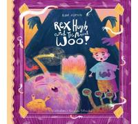 Alana Robson Rex Hugh & the Magical Woo Paperback Book Alana Robson Multicolor