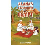 Alana's Adventures in Egypt