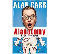 Alanatomy: The Inside Story
