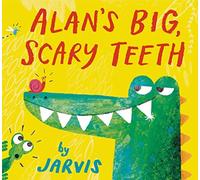 { Alan's Big, Scary Teeth } By Jarvis, Peter ( Author ) 02-2016 [ Hardcover ]