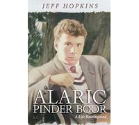 Alaric Pinder Boor: A Life Reimagined