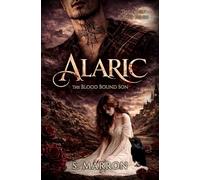 Alaric: The Blood Bound Son: 1 (Fated Blood Series)