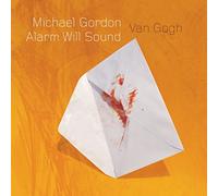 Alarm Will Sound - GORDON:VAN GOGH
