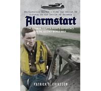 Alarmstart: The German Fighter Pilot's Experience in the Second World War: Northwestern Europe - from the Battle of Britain to the Battle of Germany