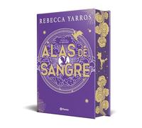 Alas de Sangre: Edición Coleccionista Enriquecida Y Limitada / Fourth Wing: 1 (Empíreo / Empyrean)