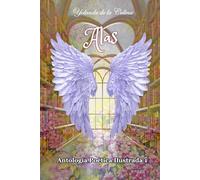 Alas: Poesía ilustrada sobre el vuelo interior y la transformación