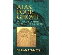 Alas Poor Ghost: Traditions of Belief in Story and Discourse