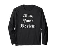 Alas, Poor Yorick! Long Sleeve T-Shirt