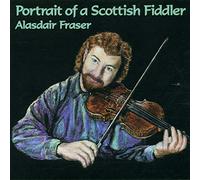 Alasdair Fraser - Portrait Of A Scottish Fiddler