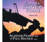 ALASDAIR & MACHLIS,PAUL FRASER - Legacy of the Scottish Fiddle, Volume 1: Classic Tunes by ALASDAIR & MACHLIS,PAUL FRASER (2001-02-13)