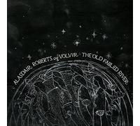 Alasdair Roberts og Völvur - The Old Fabled River [VINYL]