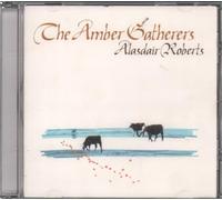 Alasdair Roberts - The Amber Gatherers