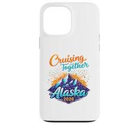 Alaska 2026 Cruising Together Matching Family Vacay Alaska Case for iPhone 13 Pro Max