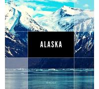 Alaska: A Beautiful Landscape Travel Photography Coffee Table Display Picture Book with Words of the State in the United States of America| 100 Cute Nature Images