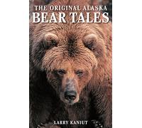 Alaska Bear Tales