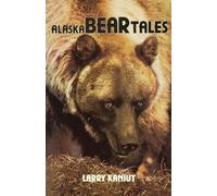 Alaska Bear Tales