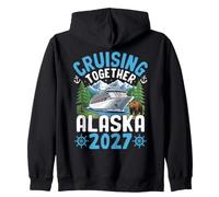 Alaska Cruise 2027 Cruising Together Zip Hoodie