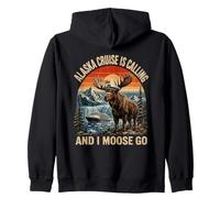 Alaska Gag Cruise The Ship Is Calling And I Moose Go Zip Hoodie