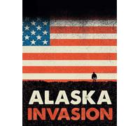 Alaska Invasion