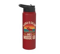 Alaska is Calling and I Moose Go Stainless Steel Insulated Water Bottle
