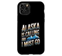 Alaska Is Calling And I Must Go Adventure Quote Case for iPhone 11 Pro