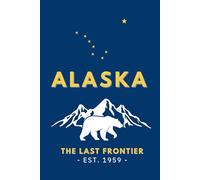 Alaska Notebook Journal: Alaskan Travel Trip Vacation Blank Lined Diary; Gift for Men, Women and Kids; 200 Pages 6" x 9"