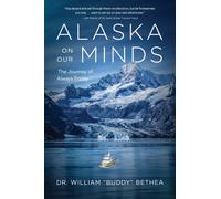 Alaska On Our Minds : The Journey of Always Friday