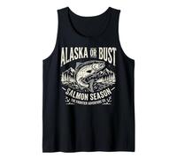 Alaska or Bust Salmon Season Fishing Angler Cool Adventure Tank Top