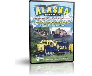 Alaska Railroad, Volume 2: Where Trains Fly and Eagles Soar - Seward and Whittier Subdivisions on the Alaska Railroad