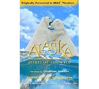 Alaska Spirit of the Wild