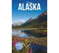 Alaska Travel Photobook: Featuring Iconic Landmarks and Hidden Gems From Glaciers to Remote Wilderness (Coffee Table Book Across America)