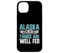 Alaska Where the Wild Things Are Well Fed Alaska Case for iPhone 14 Plus