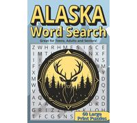 Alaska Word Search: 60 Large Print Alaska Themed Word Search Puzzles that are Great for Teens, Adults, and Seniors.