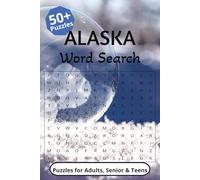 Alaska Word Search: Adventures Among the Ice: 50+ Alaska-Themed Word Puzzles for Adults and Kids | Wildlife, Pristine Nature, and Traditions | 110 pages | 6x9 inches