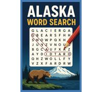 Alaska Word Search Book: 55 Fun Puzzles Featuring Alaskan Cities, Wildlife, Landmarks & Culture for All Ages