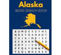 Alaska Word Search Book: Alaskan Themed S nd Find Puzzle Book