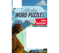 Alaska Word Search Puzzle Book: An Alaska Themed Word Find Puzzle for Adults, Seniors and Teens