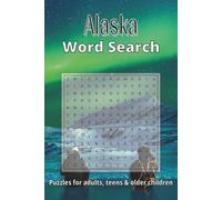 Alaska Word Search Puzzle Book: Ocean Word Search Puzzles: Word Searches with Easy-to-Read Print about Alaska, Mountains, Wildlife and More | 6x9 ... Gift for Vacations, Holidays, Relaxation time