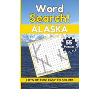 Alaska Word Search Puzzle Book: Relaxing Puzzles Featuring Wildlife, Nature and Adventure | 6x9 Inches, 111 Pages | 55 Puzzles with 9 Words Each | Gift for Adults and Seniors