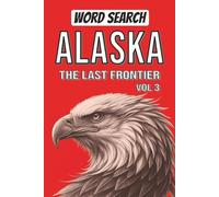 Alaska Word Search Puzzle Book Vol 3: Word Searches with Easy to Read print about Alaska, the last frontier | 6x9 inches, 106 pages | 53 Puzzles... ... lovers, explorers, and Alaskan enthusiasts.