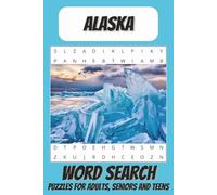 Alaska Word Search Puzzle Book: Word Search Puzzle Book with Easy-to-Read Print - Alaska, Wildlife, Nature & Adventure | 50+ Fun Puzzles | 6x9 Inches, ... for Travel, Vacations & Relaxing Free Time