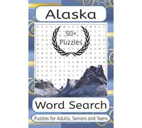 Alaska Word Search Puzzle Book: Word Search with Alaska-Themed Puzzles | 6x9 inches, 110 pages | 50+ Puzzles ... Gift for Vacation, and Free Time