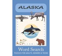 Alaska Word Search Puzzle Book: Word Search with Easy to Read Print about Alaska, Alaska Wild, Alaska themed and MORE | 6x9 inches | 50+Puzzles ... GIFT for Vacations, Holidays and FREE TIMES